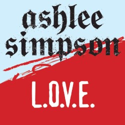 L.O.V.E. - Ashlee Simpson