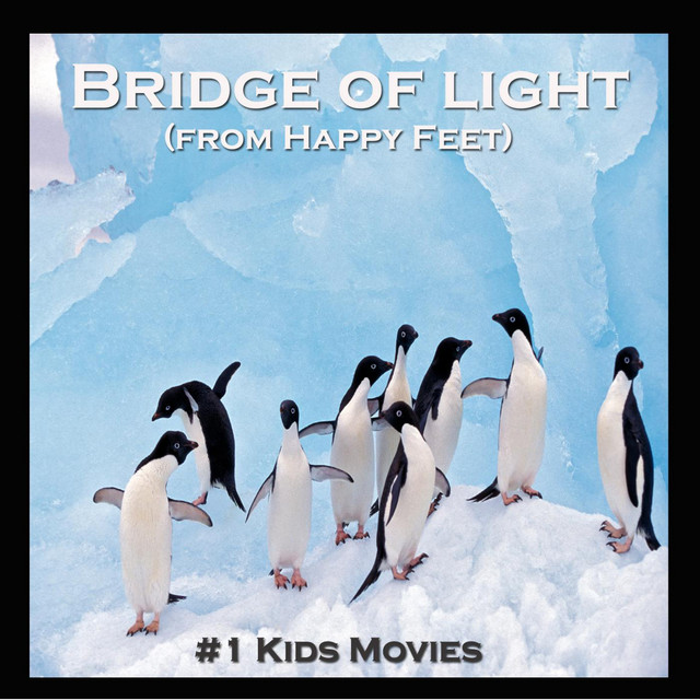 Bridge of Light - From Happy Feet