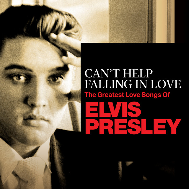 I Can't Help Falling In Love With You