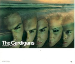 Hanging Around - Cardigans