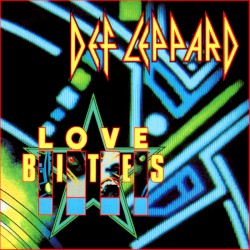 Love Bites - Def Leppard