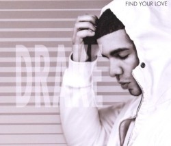Find Your Love - Drake