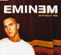 Without Me - Eminem