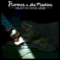 Heavy In Your Arms