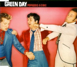 Poprocks And Coke - Green Day