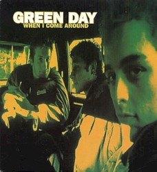 When I Come Around - Green Day