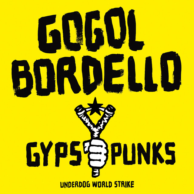 Start Wearing Purple - Gogol Bordello