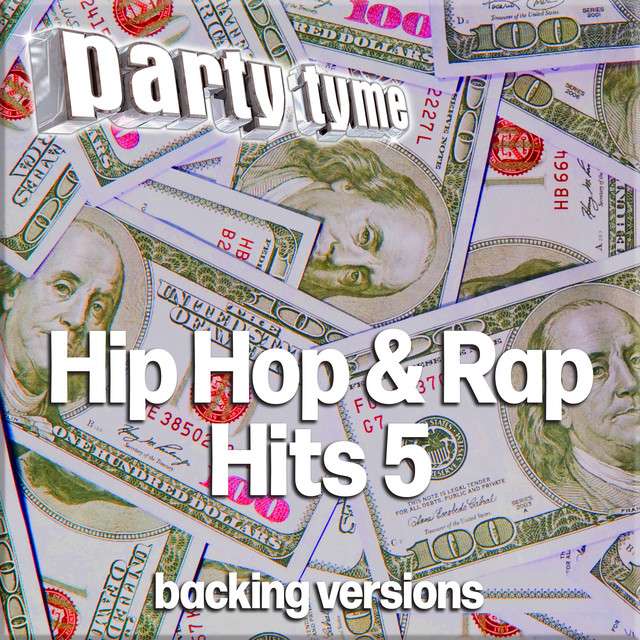 Hip Hop & Rap Hits 5 - Party Tyme (Backing Versions)