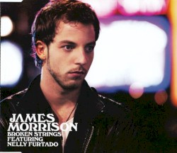 Broken Strings - James Morrison