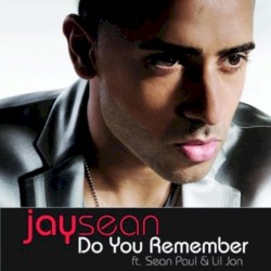Do You Remember ( Ft. Sean Paul & Lil Jon )