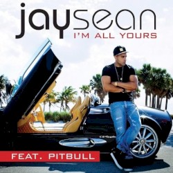 I’m All Yours (Feat Pitbull)