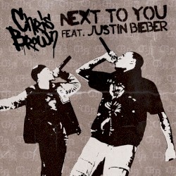 Next To You - Justin Bieber