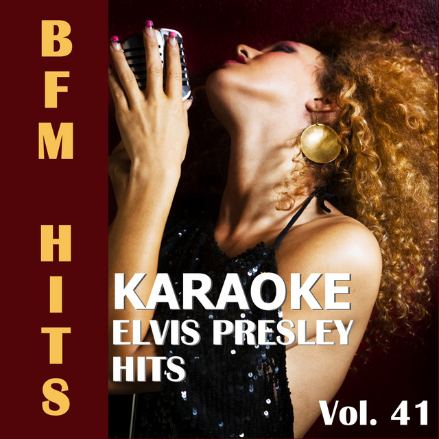 Karaoke: Elvis Presley Hits, Vol. 41