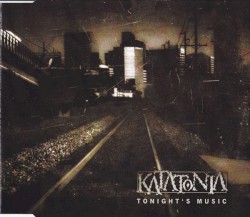 Tonight's Music - Katatonia