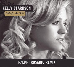 Walk Away - Kelly Clarkson