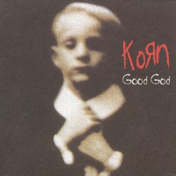Good God - Korn