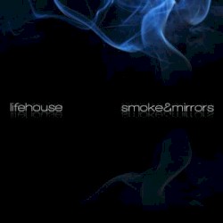 Smoke & Mirrors