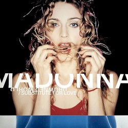 Drowned World / Substitute For Love - Madonna