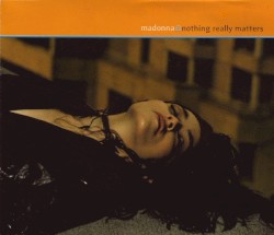 Nothing Really Matters - Madonna
