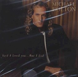 Said I Loved You...But I Lied