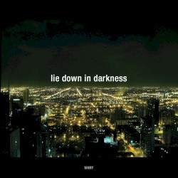 Lie Down In Darkness