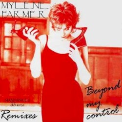 Beyond My Control - Mylène Farmer