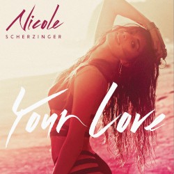 I'll Be Your Love - Nicole Scherzinger