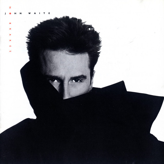 Missing You - John Waite