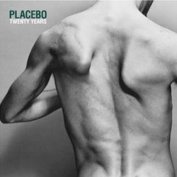 Twenty Years - Placebo