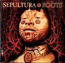 Roots Bloody Roots - Sepultura