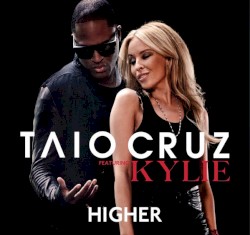 Higher (feat.Kylie Minogue)