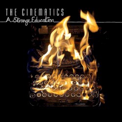 Keep Forgetting - The Cinematics