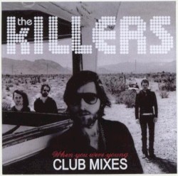 When You Were Young - The Killers