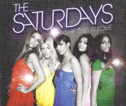 If This Is Love - The Saturdays