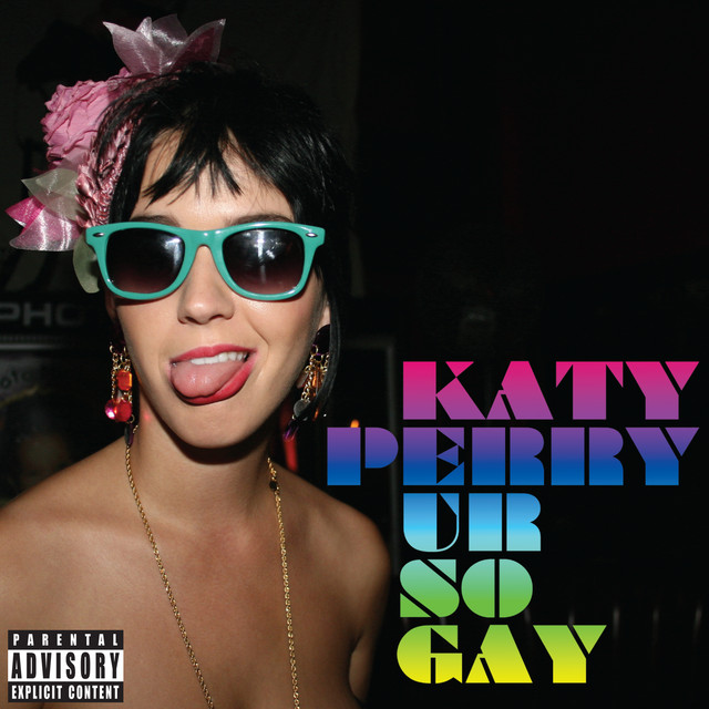 You're So Gay - Katy Perry