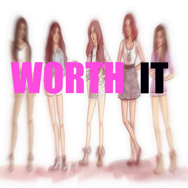 Worth It (ft. Kid Ink) - Fifth Harmony