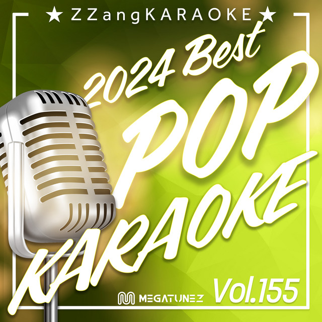 ZZang KARAOKE 2024 POP Vol.155